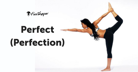 Perfect (Perfection)